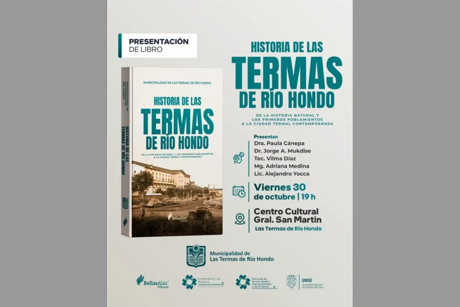 Rescatando la identidad termense: Presentan libro exhaustivo sobre la historia de Las Termas de Río Hondo
